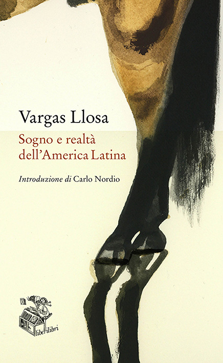 America Llosa Sogno e realtà dell'America Latina di Vargas Llosa