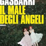Il male degli angeli Luisa Gasbarri