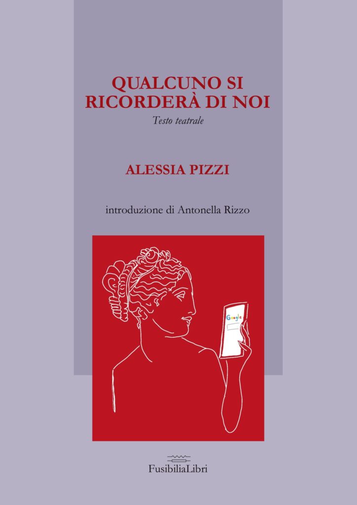 Qualcuno si ricorderà di noi Alessia Pizzi