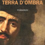 Terra d'ombra ombra Mariano Rizzo Paolo Finoglio