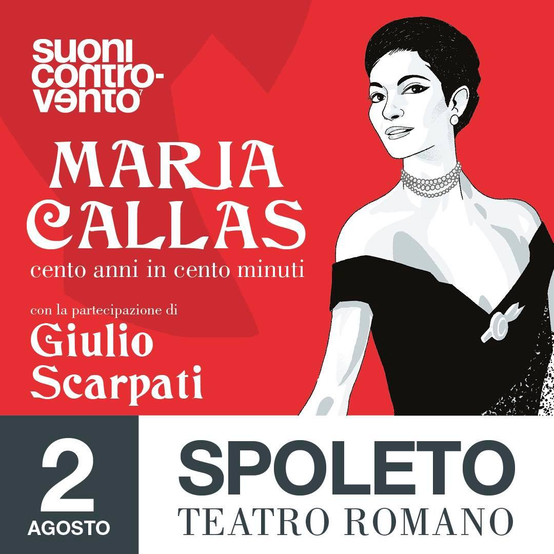 Omaggio alla Divina, a Spoleto la prima nazionale di Suoni Controvento: Maria Callas. 100 anni in 100 minuti, narrati da Giulio Scarpati