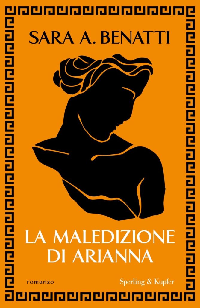 La copertina del libro La maledizione di Arianna, di Sara Benatti, pubblicato da Sperling & Kupfer (2024)