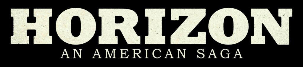 Horizon: An American Saga