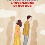 la copertina del romanzo L'invenzione di noi due, di Matteo Bussola, pubblicato da Giulio Einaudi Editore (2020)