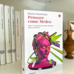 la cover del saggio Pensare come Medea - Cosa ci insegnano le donne del mito sulla nostra vita, di Bianca Sorrentino, edito da Il Saggiatore (2024). Foto di Francesca Barracca