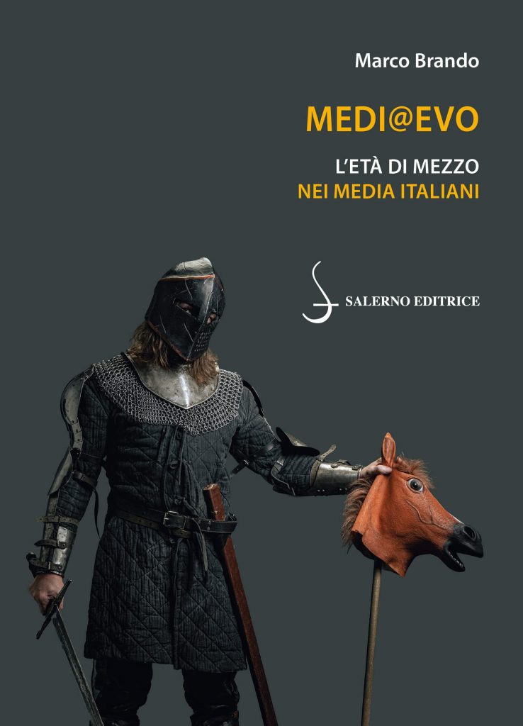 Medi@evo - L'età di mezzo nei media italiani, di Marco Brando