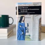 la copertina del saggio di Chiara Mercuri, La nascita del femminismo medievale. Maria di Francia e la rivolta dell'amore cortese, pubblicato da Giulio Einaudi editore (2024) nella collana Einaudi Storia. Foto di Sofia Fiorini