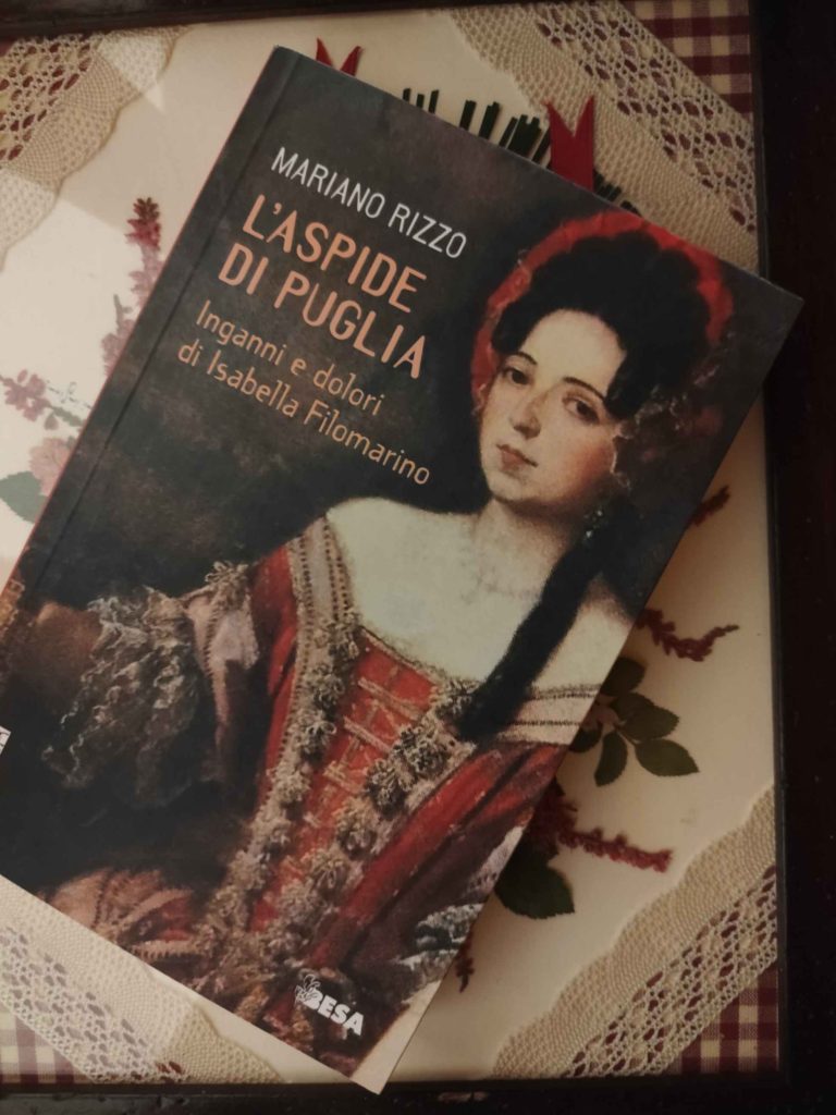 la copertina del romanzo storico di Mariano Rizzo, L’aspide di Puglia. Inganni e dolori di Isabella Filomarino, pubblicato da Besa Muci Editore (2024) nella collana Nadir - 151. Foto di Giuseppe Inella