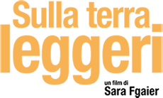 Sulla terra leggeri, film di Sara Fgaier