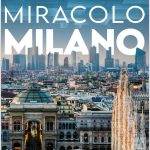 Miracolo Milano, il docu-film di Ambrogio Crespi