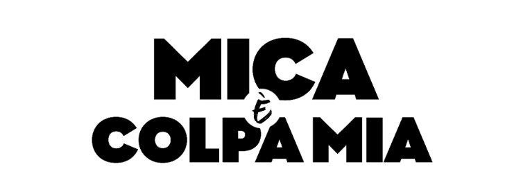 Mica è Colpa Mia film