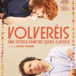Volveréis - Una storia d'amore quasi classica, film di Jonás Trueba poster web