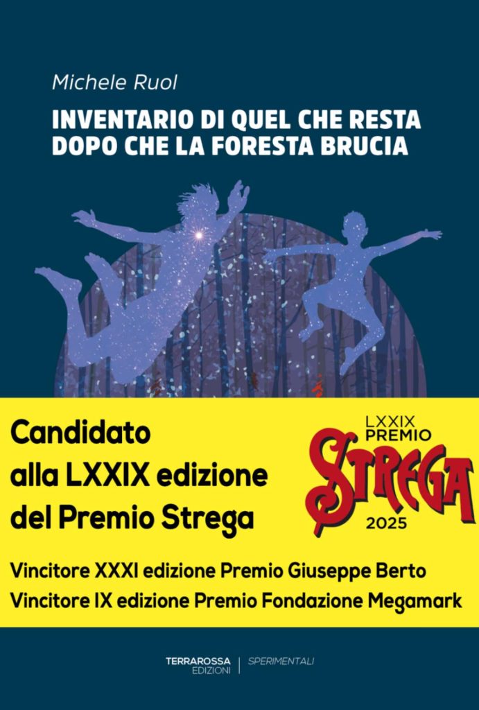 la copertina del romanzo Inventario di quel che resta dopo che la foresta brucia, esordio di Michele Ruol, pubblicato da TerraRossa Edizioni (2024) nella collana Sperimentali