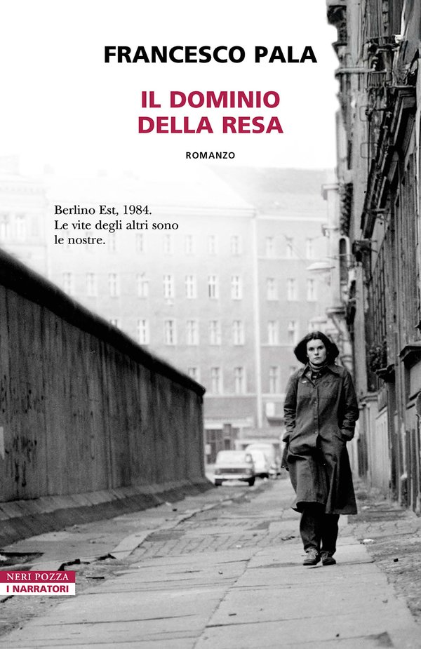 la copertina del romanzo storico Il dominio della resa, di Francesco Pala, nell'edizione Neri Pozza (2025), collana I Narratori delle Tavole