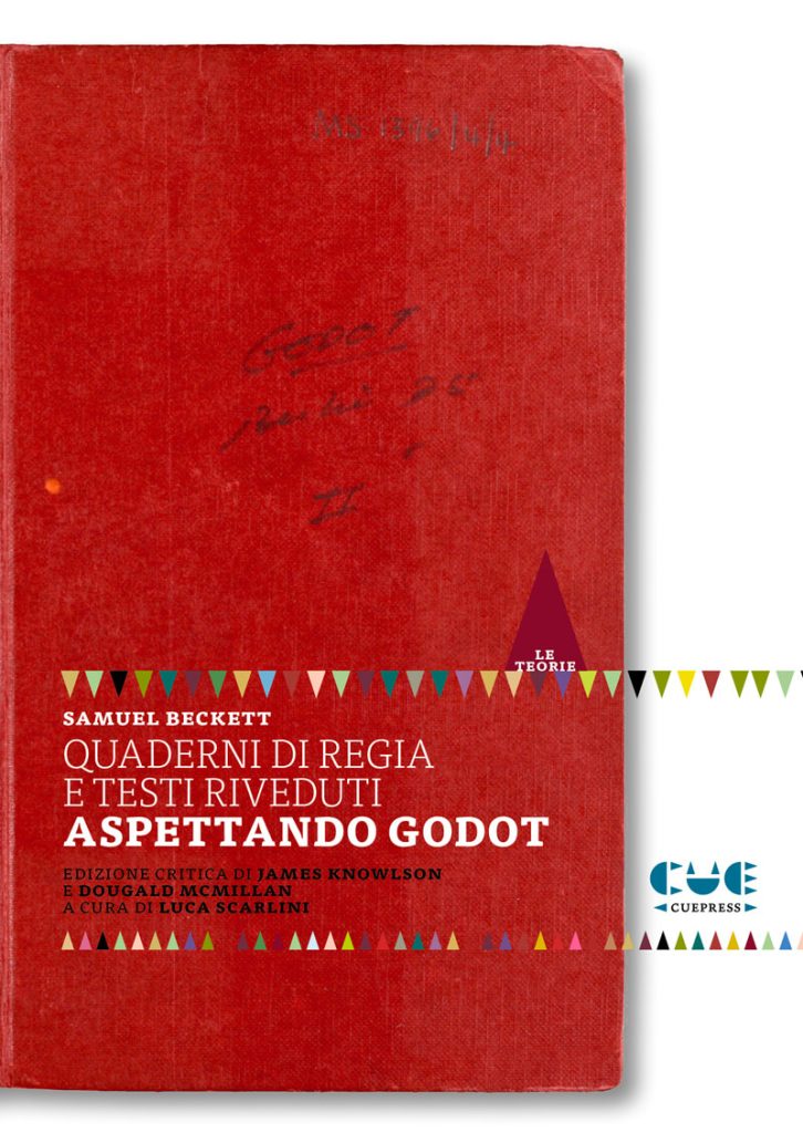 Aspettando Godot, dai Quaderni di regia e testi riveduti di Samuel Beckett, pubblicato da Cuepress (2021)