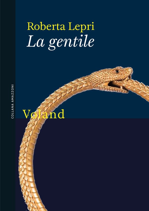 la copertina del romanzo La gentile, di Roberta Lepri, edito da Voland (2024) nella collana Amazzoni