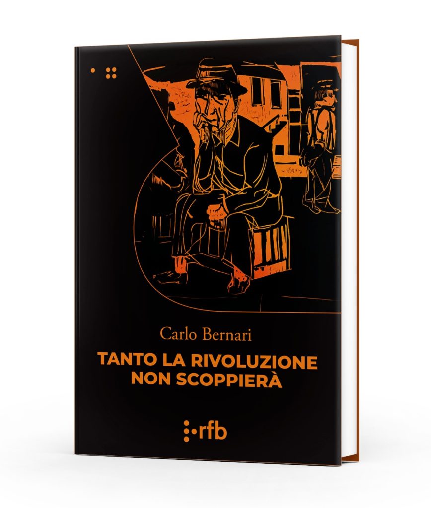 la copertina del romanzo Tanto la rivoluzione non scoppierà, di Carlo Bernari, edito da readerforblind (2024) nella collana le polveri