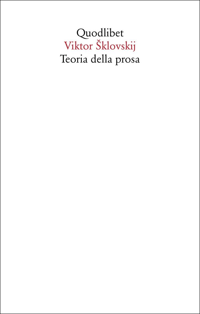 la copertina della Teoria della prosa di Viktor Šklovskij, edita da Quodlibet (2025) nella collana Saggi