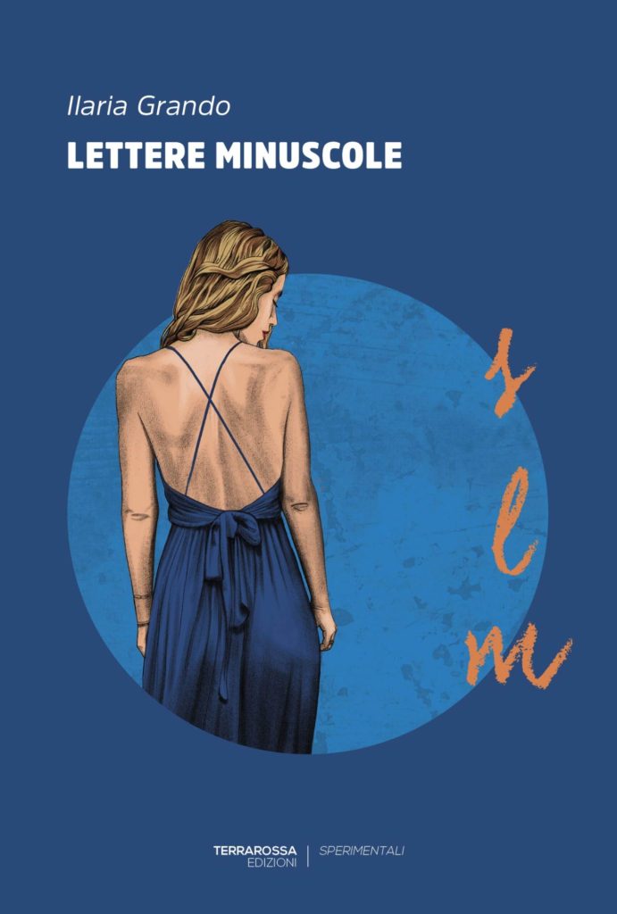 la copertina del romanzo Lettere minuscole, di Ilaria Grando, pubblicato da TerraRossa Edizioni (2025)