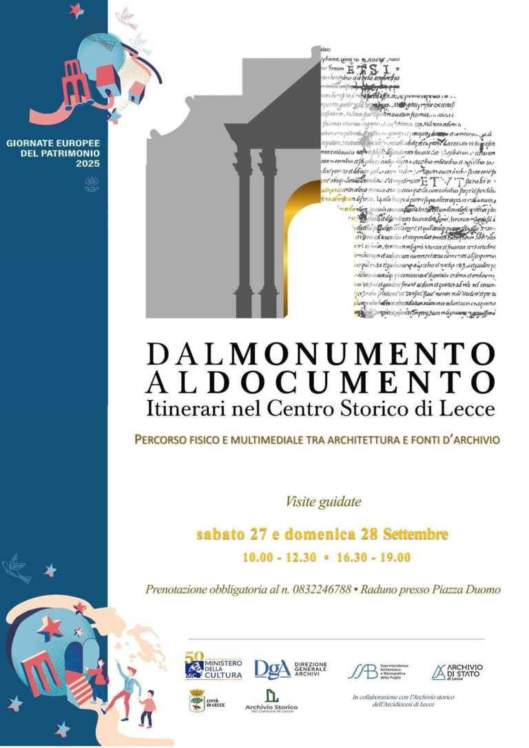Dal monumento al documento – Itinerari nel Centro Storico di Lecce per le Giornate europee del patrimonio, 27-28 settembre 2025 Dal monumento al documento: a Lecce l'evento organizzato per le Giornate europee del patrimonio, il 27 e il 28 settembre 2025