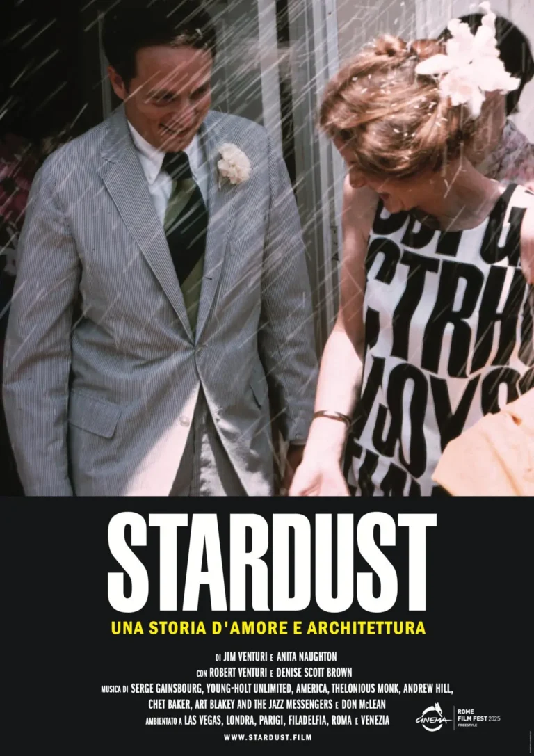la locandina Stardust - Una storia d'amore e architettura, film documentario di Jim Venturi Stardust - A Story of Love and Architecture