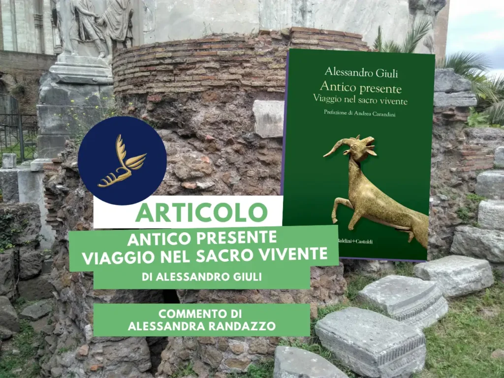 la copertina del saggio di Alessandro Giuli, Antico presente. Viaggio nel sacro vivente, edito da Baldini+Castoldi (2025)