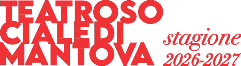 Teatro Sociale di Mantova Stagione 2026-2027 Teatro Sociale di Mantova Stagione 2026-2027